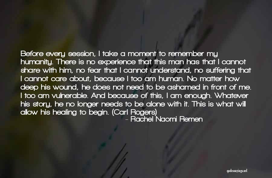 Inhabitable Def Quotes By Rachel Naomi Remen Inhabitable Def Quotes By Rachel Naomi Remen