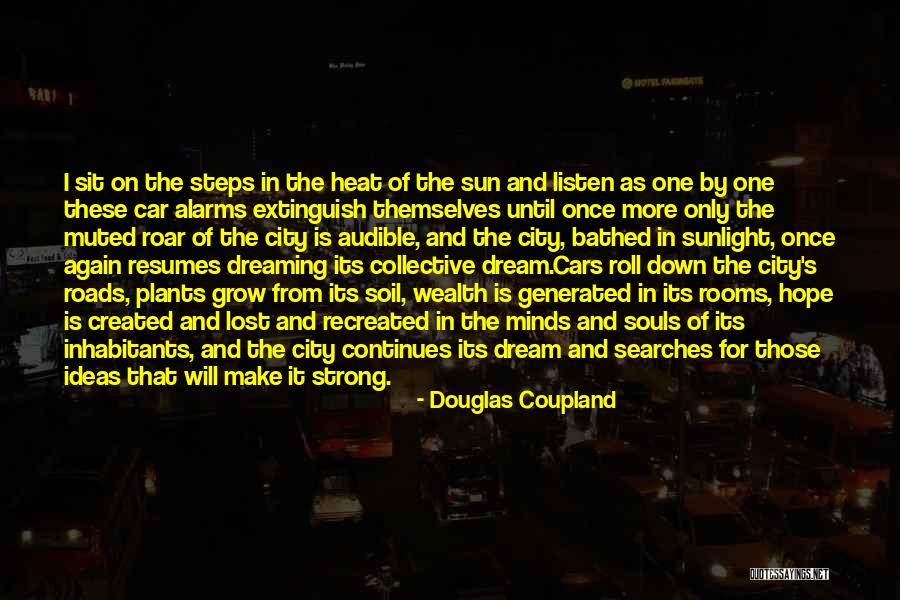 Inhabitants Quotes By Douglas Coupland