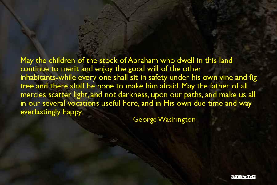 Inhabitants Quotes By George Washington