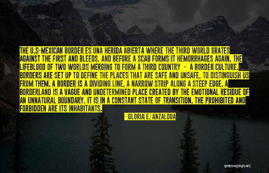 Inhabitants Quotes By Gloria E. Anzaldua Inhabitants Quotes By Gloria E. Anzaldua