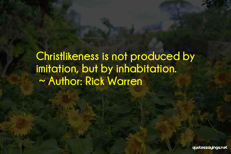 Inhabitation Quotes By Rick Warren