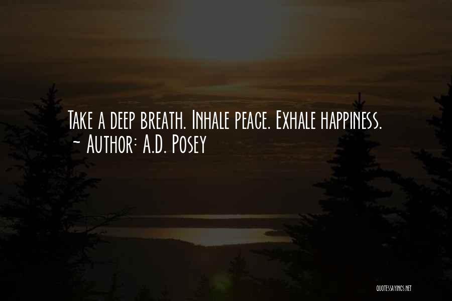 Inhale Deep Quotes By A.D. Posey