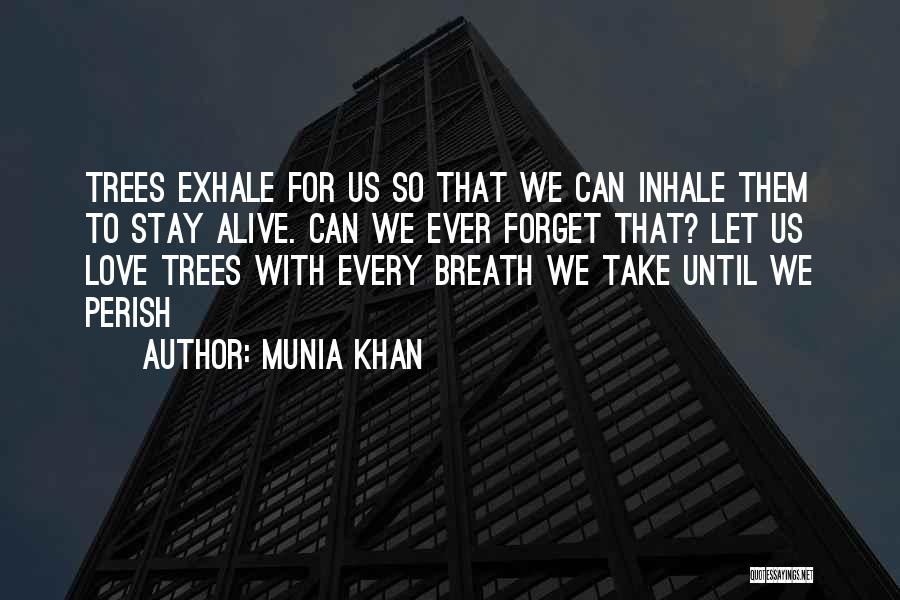 Inhale Love Quotes By Munia Khan