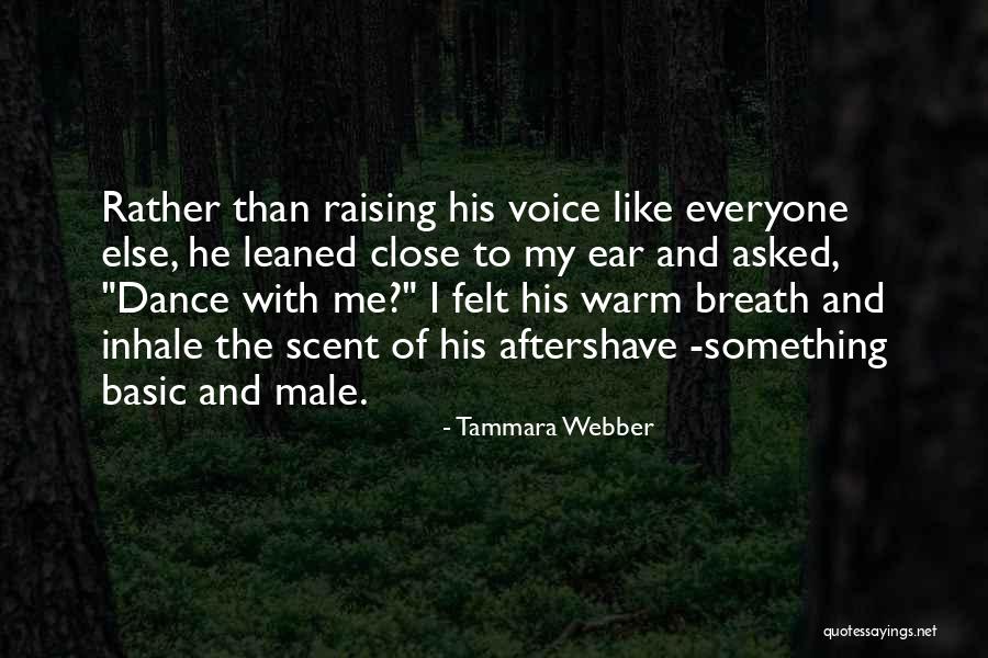 Inhale Me Quotes By Tammara Webber Inhale Me Quotes By Tammara Webber