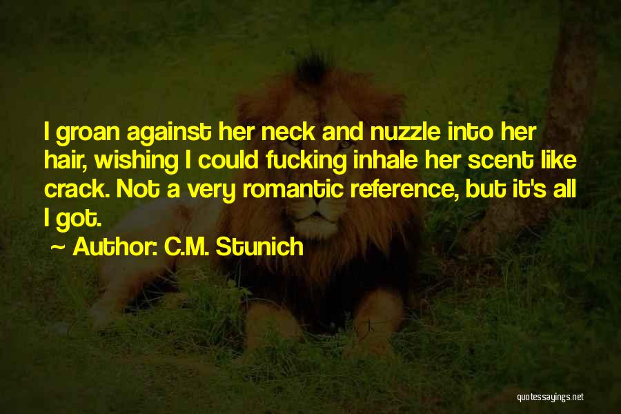 Inhale Quotes By C.M. Stunich