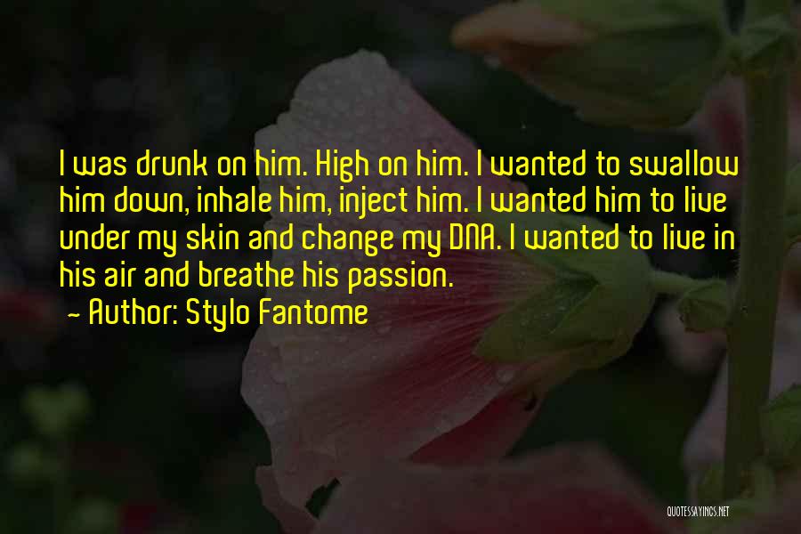 Inhale Quotes By Stylo Fantome