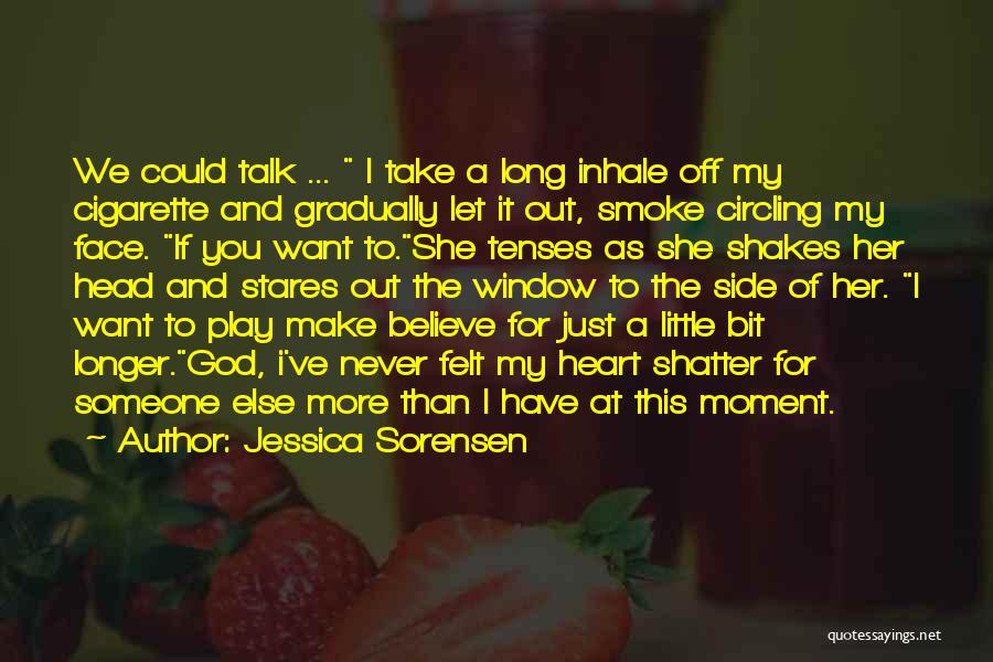 Inhale Smoke Quotes By Jessica Sorensen