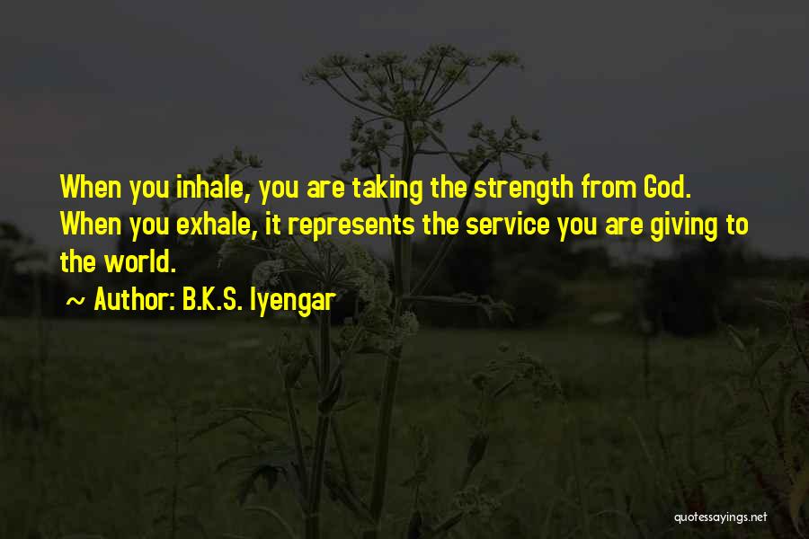 Inhale Yoga Quotes By B.K.S. Iyengar