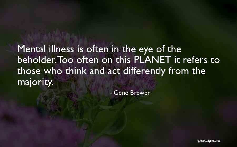Inharmony Quotes By Gene Brewer Inharmony Quotes By Gene Brewer