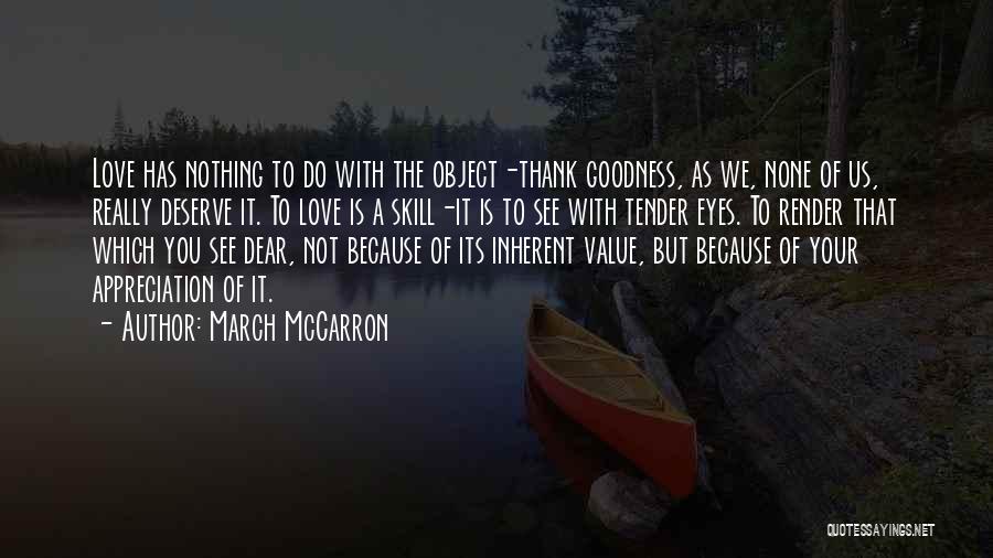 Inherent Goodness Quotes By March McCarron