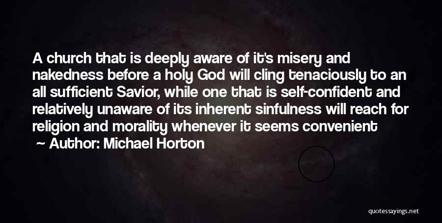 Inherent Quotes By Michael Horton