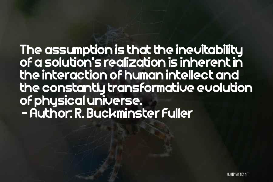 Inherent Quotes By R. Buckminster Fuller