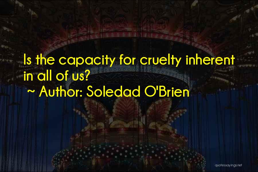 Inherent Quotes By Soledad O'Brien