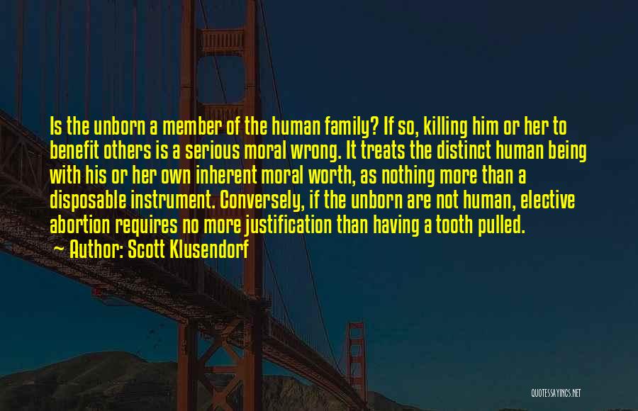 Inherent Worth Quotes By Scott Klusendorf