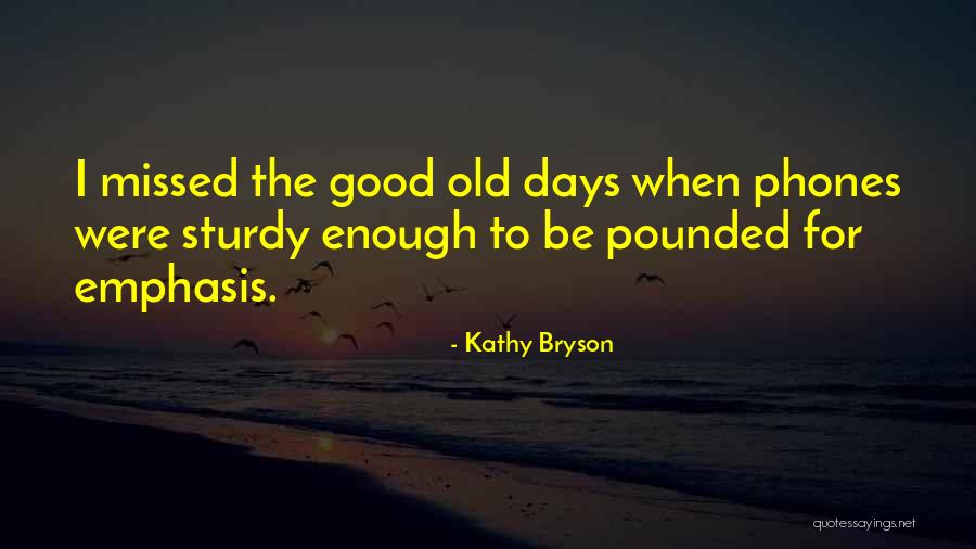 Inherente Sinonimo Quotes By Kathy Bryson Inherente Sinonimo Quotes By Kathy Bryson