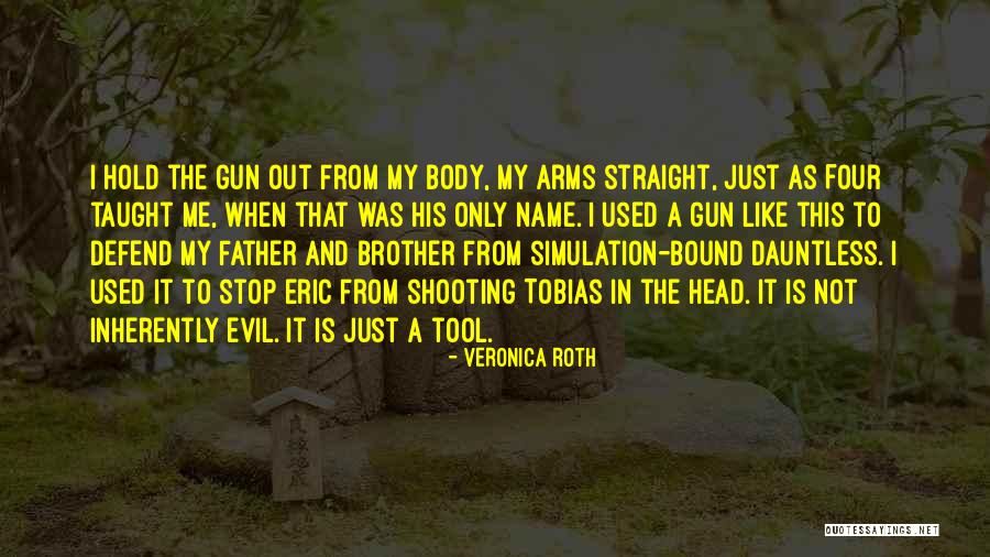 Inherently Evil Quotes By Veronica Roth