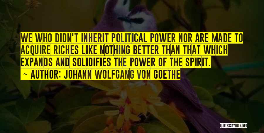 Inherit Quotes By Johann Wolfgang Von Goethe