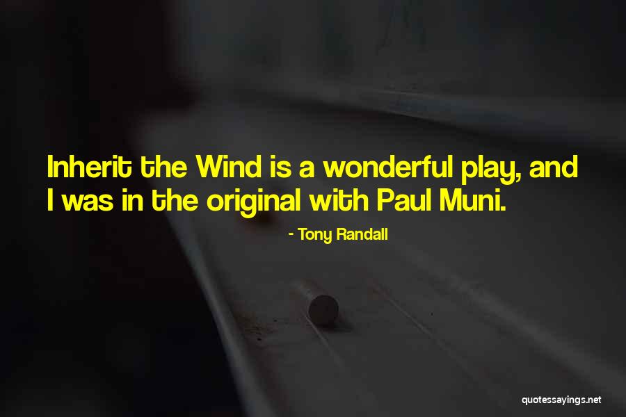 Inherit The Wind Quotes By Tony Randall