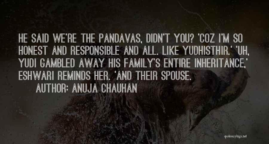 Inheritance And Family Quotes By Anuja Chauhan