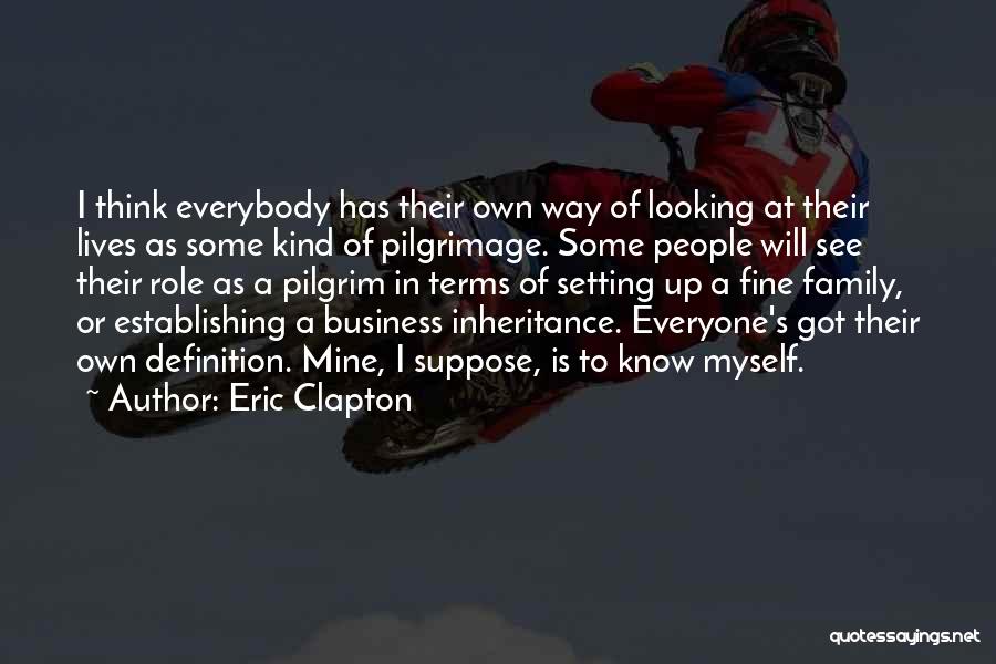 Inheritance And Family Quotes By Eric Clapton