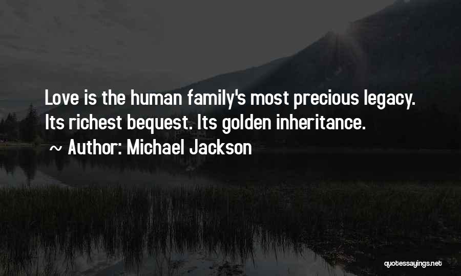 Inheritance And Family Quotes By Michael Jackson