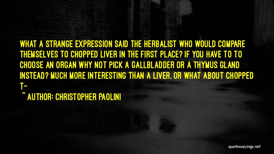 Inheritance Christopher Paolini Quotes By Christopher Paolini