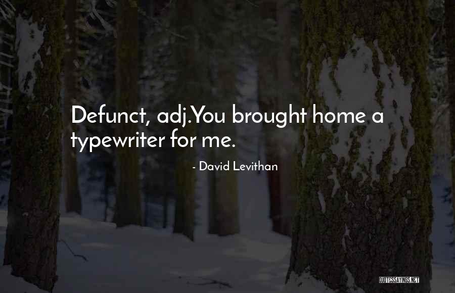 Inherited Dad Quotes By David Levithan Inherited Dad Quotes By David Levithan