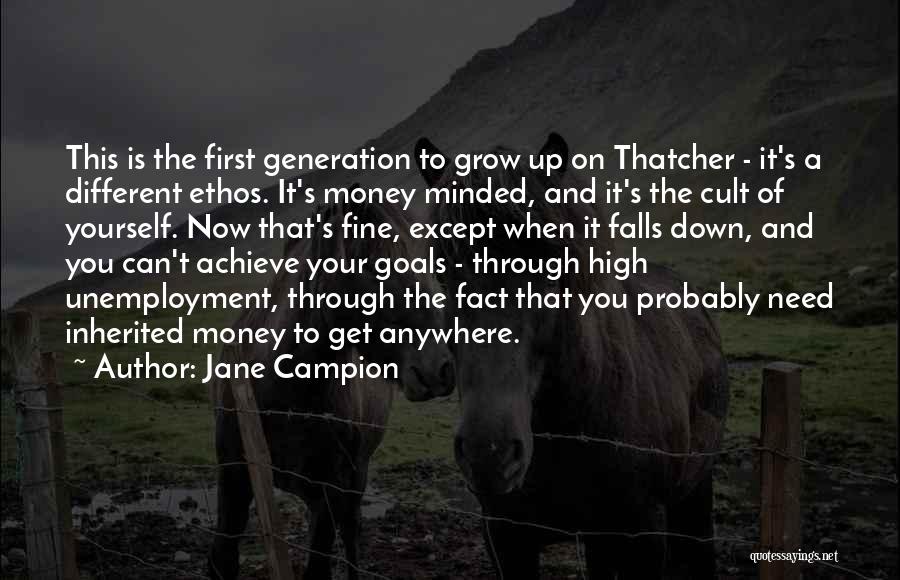 Inherited Money Quotes By Jane Campion