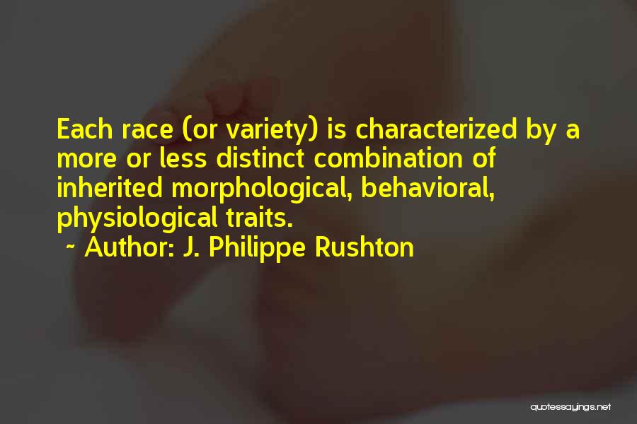 Inherited Traits Quotes By J. Philippe Rushton