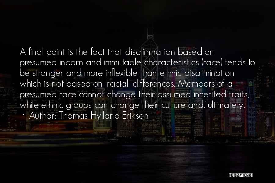 Inherited Traits Quotes By Thomas Hylland Eriksen