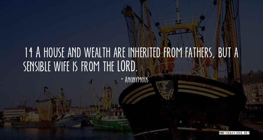 Inherited Wealth Quotes By Anonymous Inherited Wealth Quotes By Anonymous