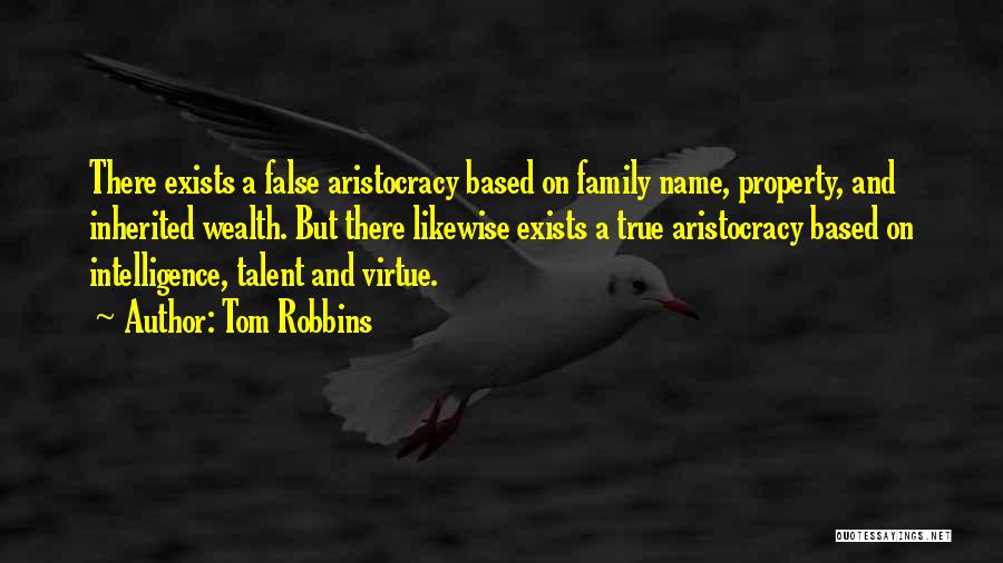 Inherited Wealth Quotes By Tom Robbins