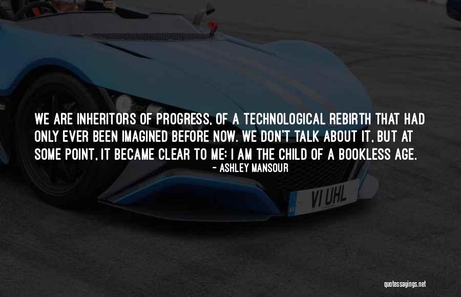 Inheritors Quotes By Ashley Mansour Inheritors Quotes By Ashley Mansour