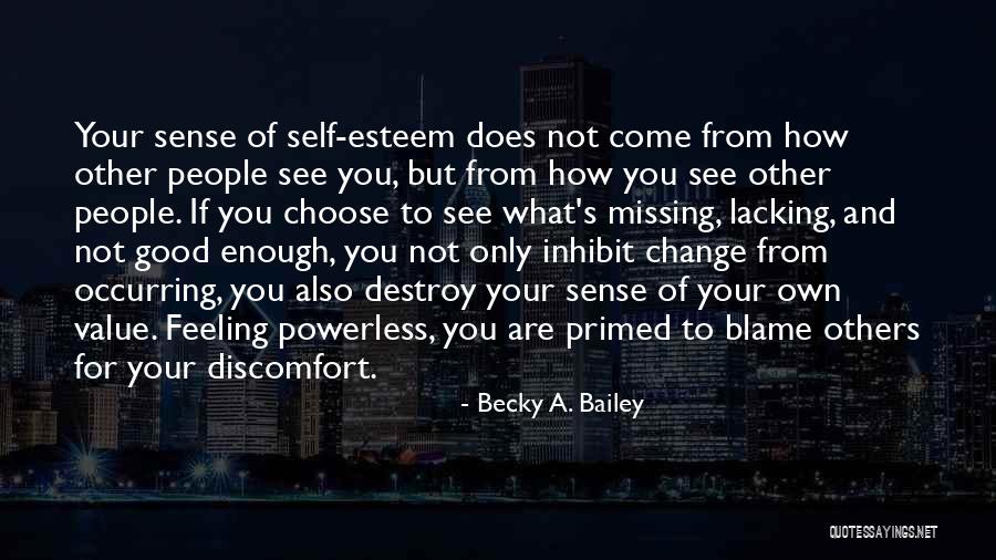 Inhibit Change Quotes By Becky A. Bailey Inhibit Change Quotes By Becky A. Bailey
