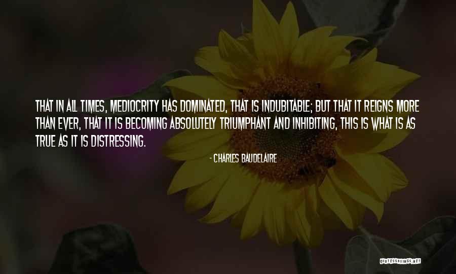 Inhibiting Quotes By Charles Baudelaire Inhibiting Quotes By Charles Baudelaire