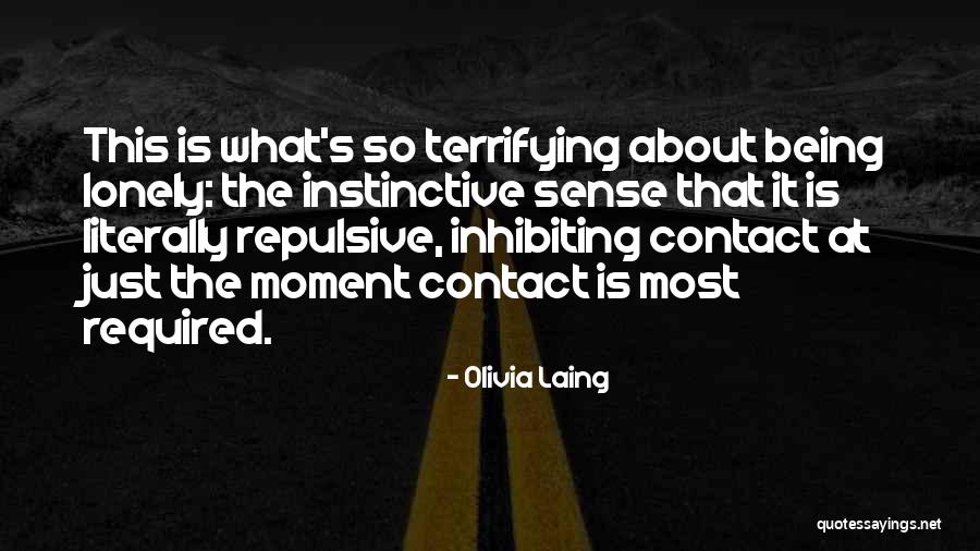 Inhibiting Quotes By Olivia Laing Inhibiting Quotes By Olivia Laing
