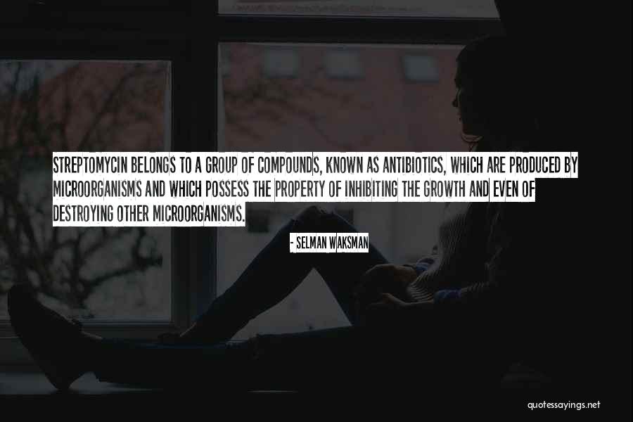 Inhibiting Quotes By Selman Waksman Inhibiting Quotes By Selman Waksman