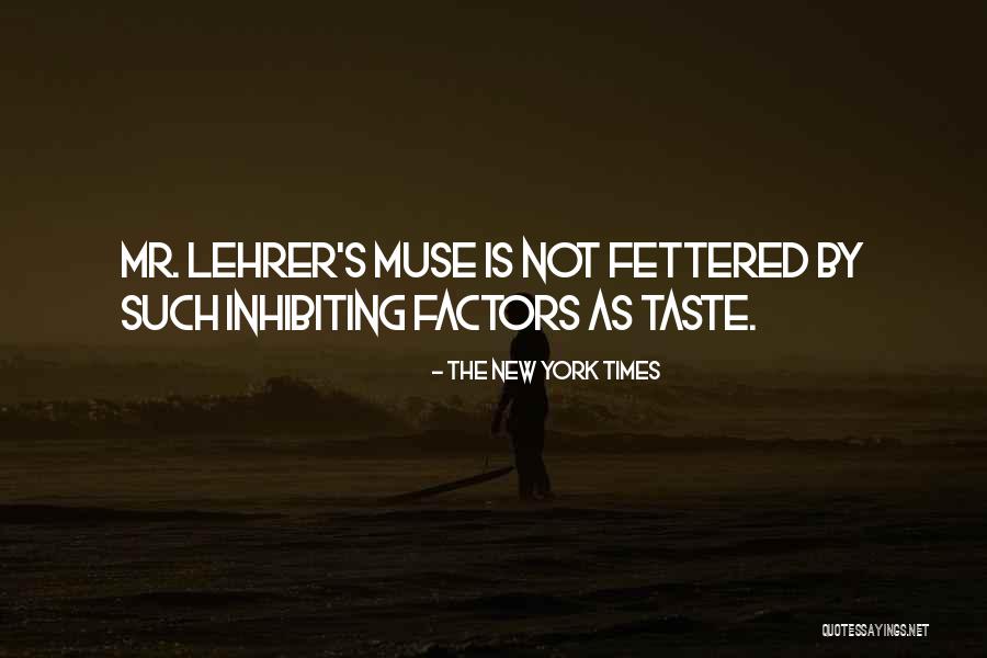 Inhibiting Quotes By The New York Times Inhibiting Quotes By The New York Times