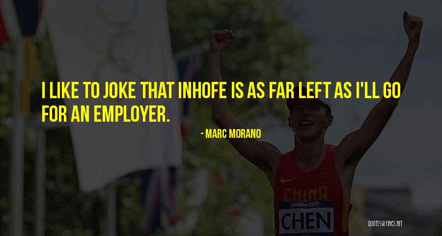 Inhofe Quotes By Marc Morano