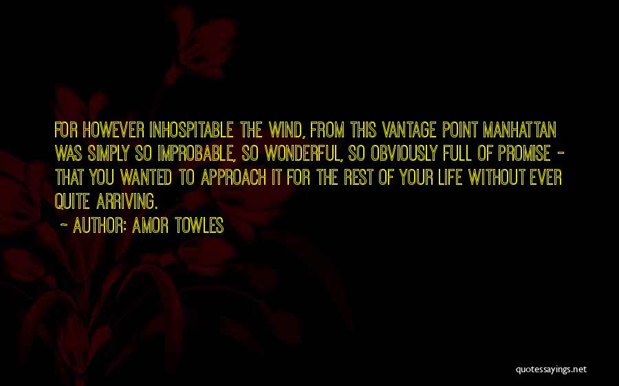 Inhospitable Quotes By Amor Towles