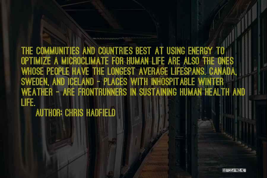 Inhospitable Quotes By Chris Hadfield