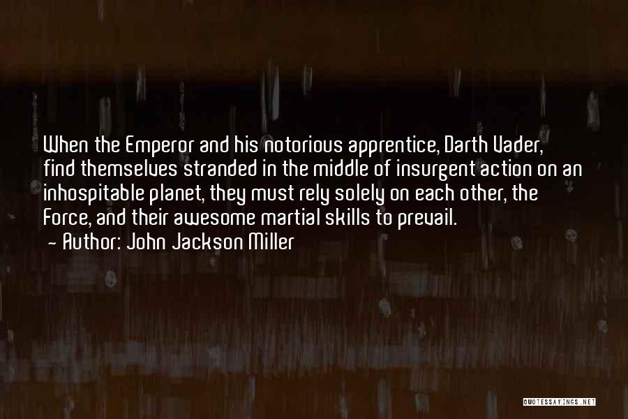 Inhospitable Quotes By John Jackson Miller
