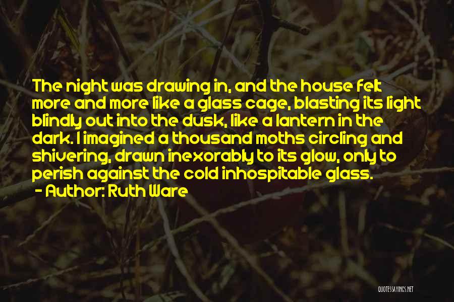 Inhospitable Quotes By Ruth Ware
