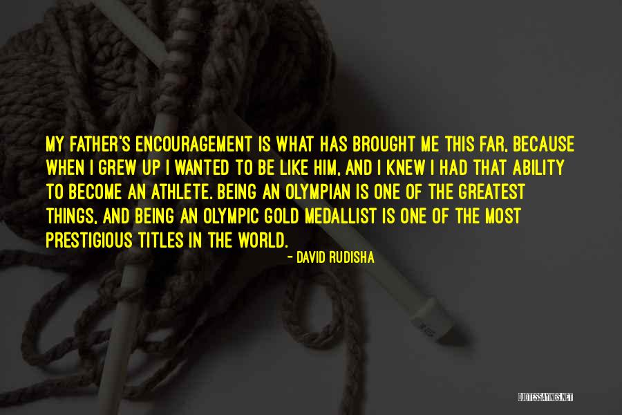 Inhospitable To Flora Quotes By David Rudisha Inhospitable To Flora Quotes By David Rudisha