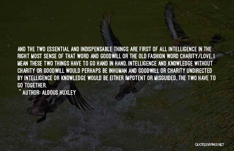 Inhuman Love Quotes By Aldous Huxley