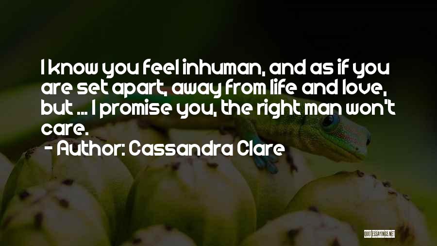 Inhuman Love Quotes By Cassandra Clare