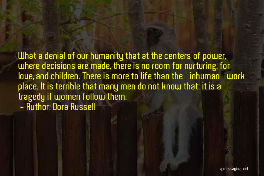 Inhuman Love Quotes By Dora Russell