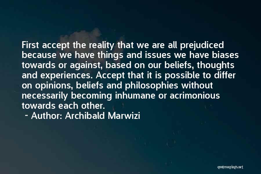 Inhumane Quotes By Archibald Marwizi