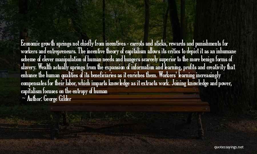 Inhumane Quotes By George Gilder