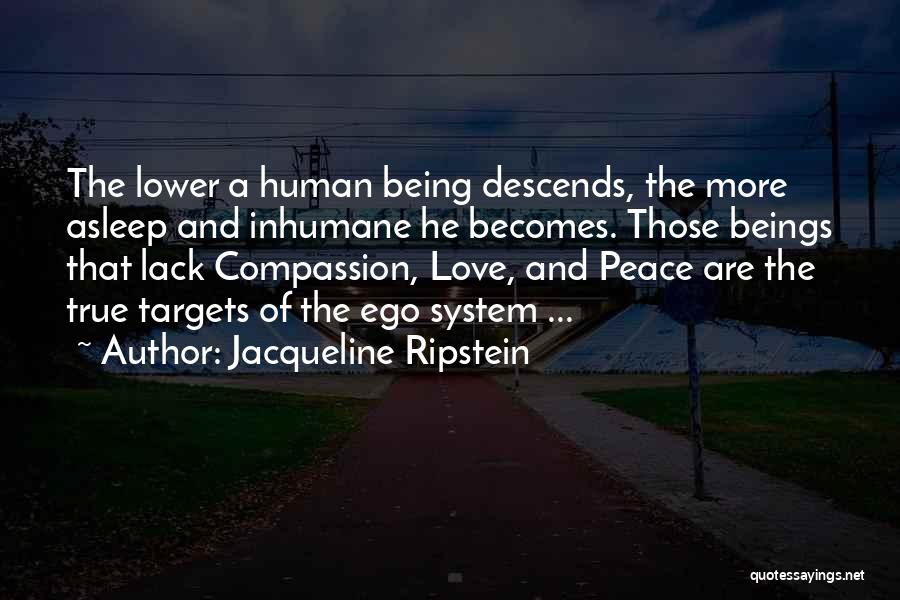 Inhumane Quotes By Jacqueline Ripstein
